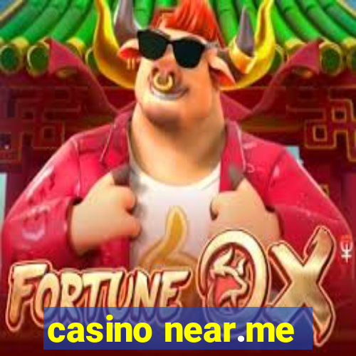 casino near.me