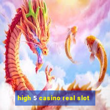 high 5 casino real slot