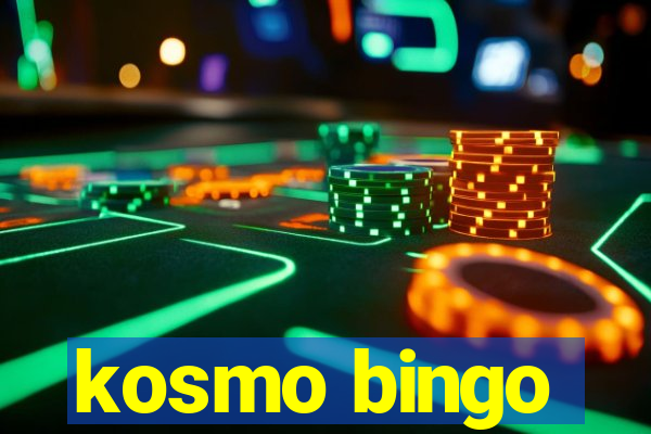 kosmo bingo