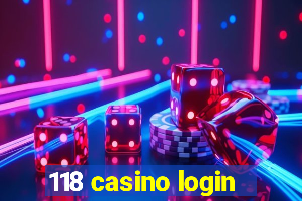 118 casino login