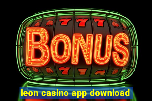 leon casino app download