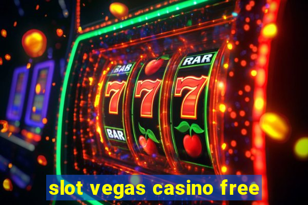 slot vegas casino free