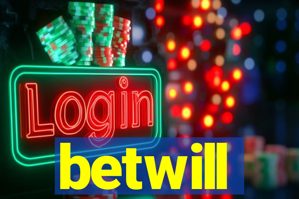 betwill