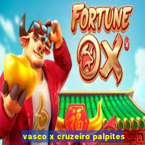 vasco x cruzeiro palpites