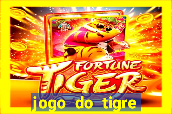 jogo do tigre super mega ganho