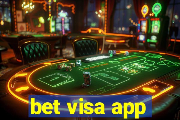 bet visa app