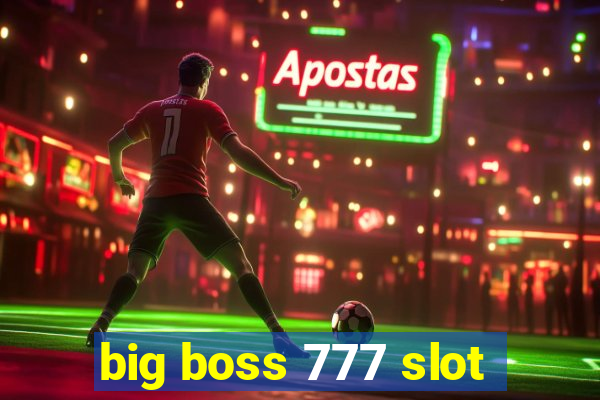 big boss 777 slot