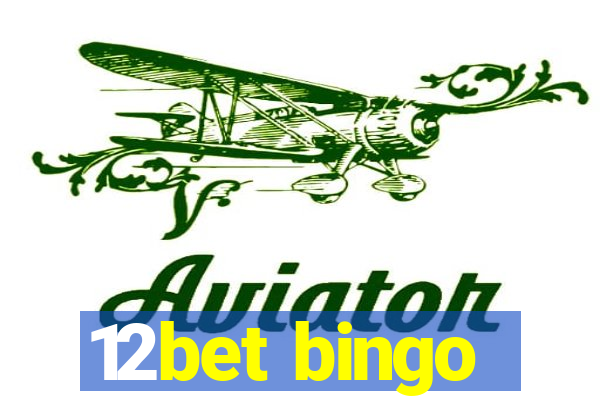 12bet bingo