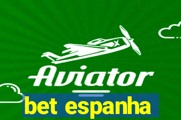 bet espanha