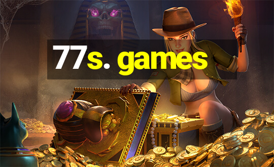 77s. games