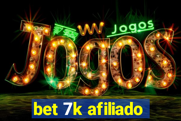 bet 7k afiliado