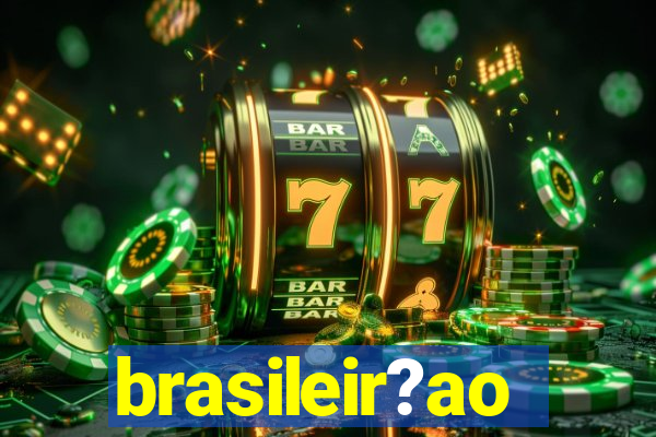 brasileir?ao