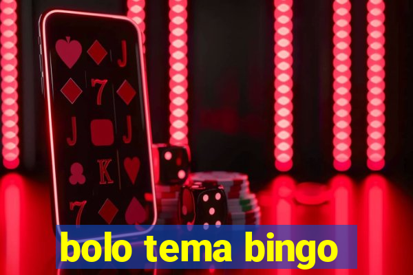 bolo tema bingo