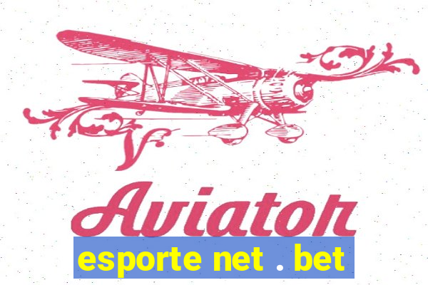 esporte net . bet