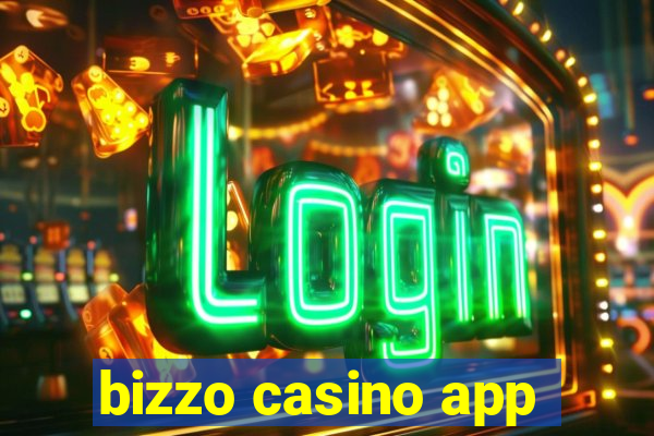 bizzo casino app