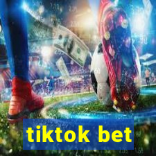 tiktok bet