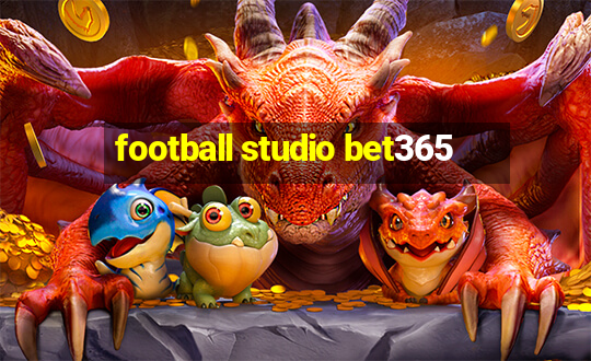 football studio bet365