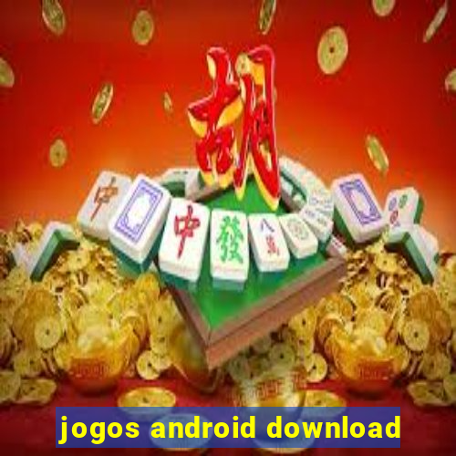 jogos android download