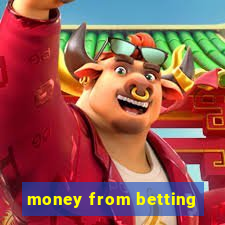 money from betting