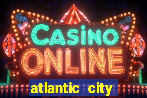 atlantic city casino in new jersey