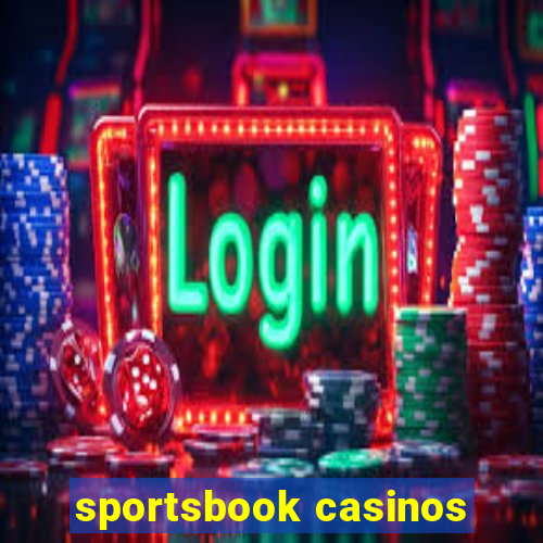 sportsbook casinos