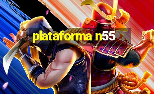 plataforma n55