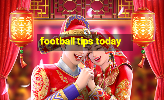 football tips today