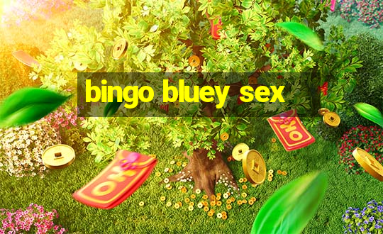 bingo bluey sex