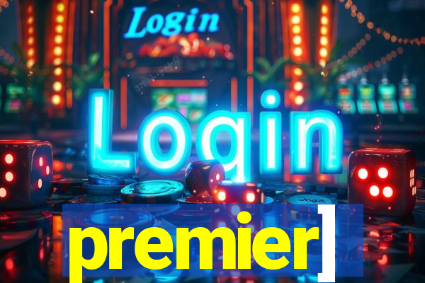 premier]