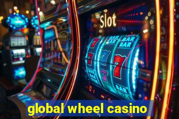 global wheel casino