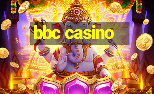 bbc casino