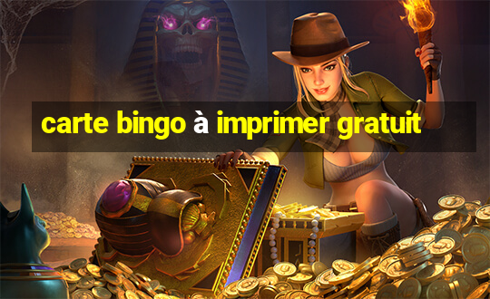 carte bingo à imprimer gratuit