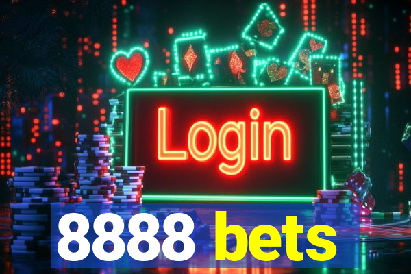 8888 bets