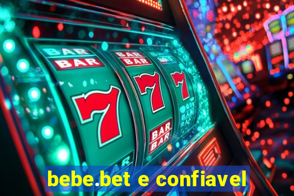 bebe.bet e confiavel