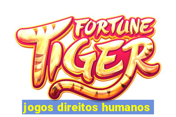 jogos direitos humanos