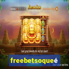 freebetsoqueé