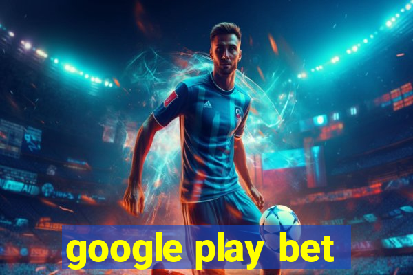 google play bet