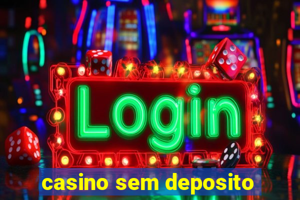 casino sem deposito