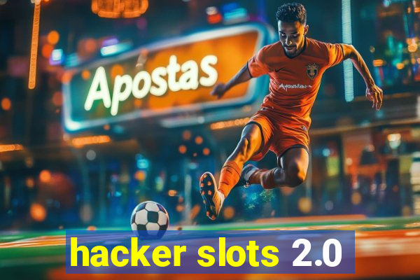 hacker slots 2.0