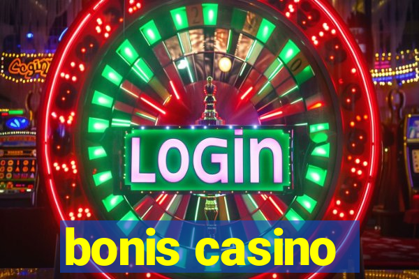 bonis casino