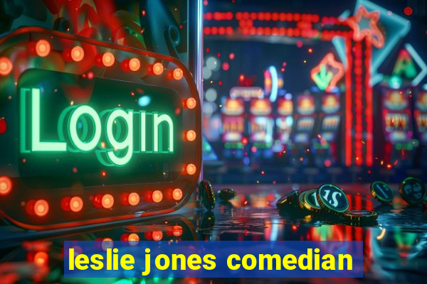 leslie jones comedian