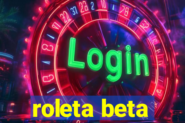 roleta beta