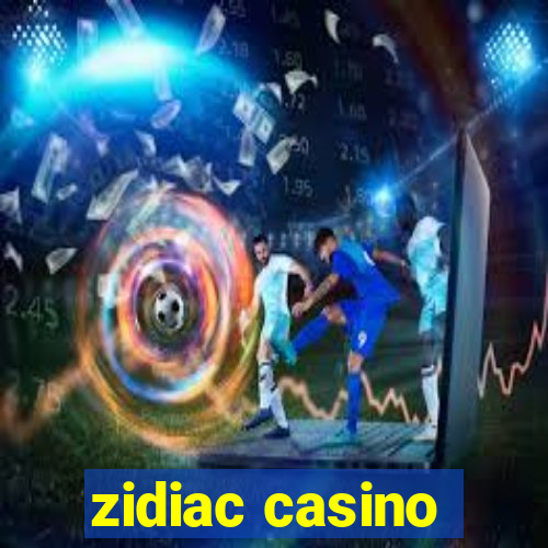 zidiac casino