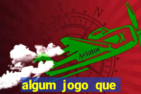 algum jogo que paga de verdade