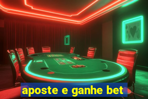 aposte e ganhe bet