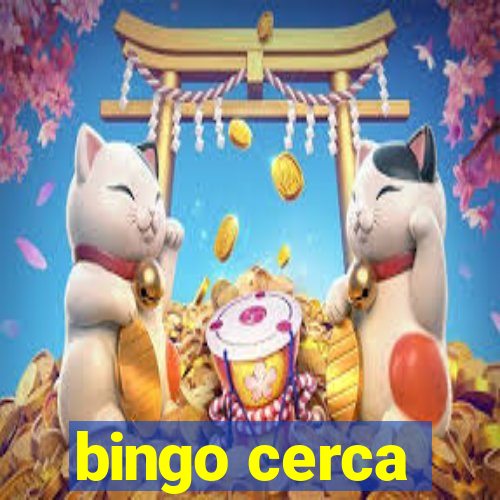 bingo cerca