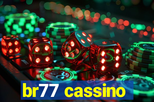 br77 cassino