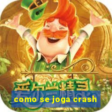 como se joga crash