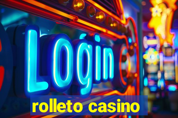 rolleto casino