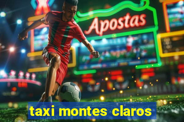 taxi montes claros